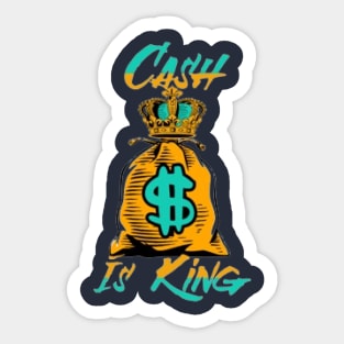 Cash Is King Sticker